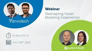 Reshaping Hotel Booking Experience - Vervotech & wbe.travel Webinar #traveltechnology #travelagent