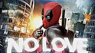 DEADPOOL X NO LOVE🔥. #shorts #shortvideo #viral #nolove #deadpool