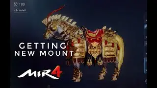 MIR 4 - GETTING NEW MOUNT