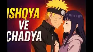 Ishq Ve Chadeya Song | Naruto & Hinata Love Story ✨Edit #ishqa #lovesong #narutoshippuden #hd #4k