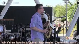 James Ross @ Jason Swagler - (Soul Cafe Band / Chesterfield Jazz Fest) - www.Jross-tv.com