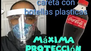Como hacer una CARETA o CUBREBOCAS con botellas pl&aacute;sticas muy facil