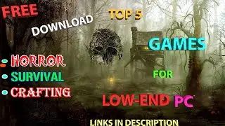 TOP 5 BEST HORROR SURVIVAL CRAFTING GAMES FOR LOW-END PC | SMALL SIZE | FREE LINKS IN DESCRIPTION