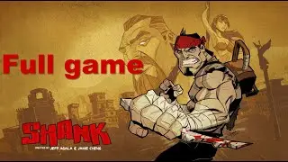Shank   Full Game Walkthrough