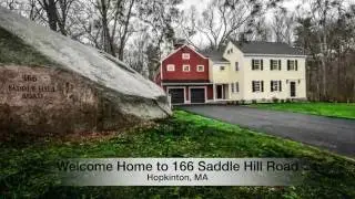 Welcome Home to 166 Saddle Hill Road  Hopkinton, MA