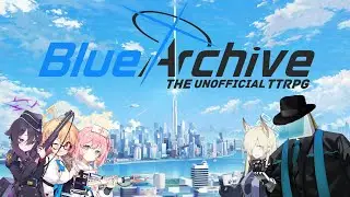 Workworkwork - The Unofficial Blue Archive TTRPG 4