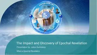 The Impact and Discovery of Epochal Revelation by Julius Gumisiriza