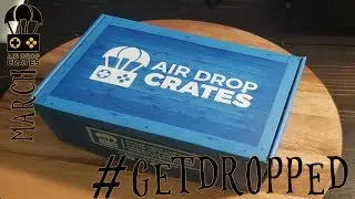 Unboxing Live - March's Airdrop Crate