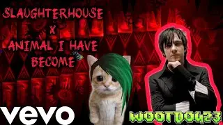 Slaughterhouse X Animal I Have Become - Official Halloween GD Mashup