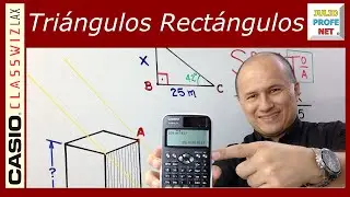 Problema 1 de TRIGONOMETRÍA EN TRIÁNGULOS RECTÁNGULOS (con CASIO Classwiz fx-991LA X)