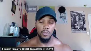 4 Golden Rules For MORE Natural Testosterone | EP.219