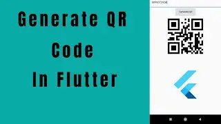 QR Code Generator In Flutter ||