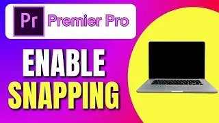 How To Enable Snapping in Premiere Pro | Align Clips Premiere Pro | Easy Premiere Pro Tutorial