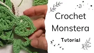 Tutorial Hoja Monstera Crochet
