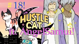 Hustle Cat (w. AngelSamui) Visual Novel | #18 