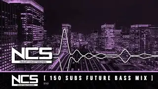 TFG's Future Bass Picks [Full Mix] (150 SUBS SPECIAL)