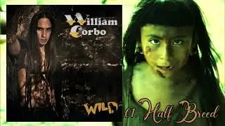 William Corbo / WILD - (Faixa 01) Half Breed