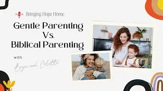 Gentle Parenting vs Biblical Parenting: What the Bible Really Says About Discipline
