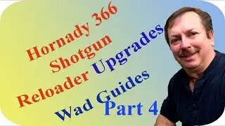 Hornady/Pacific 366 Shotgun Shell Reloader. Part 4:Building The Wad Guides
