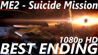 Mass Effect 2 [2020] [PC] - Best Ending / Full Paragon - Insanity Difficulty - Suicide Mission