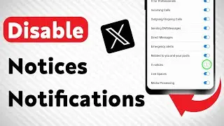 How To Disable X Notices Notifications On X App (Updated)