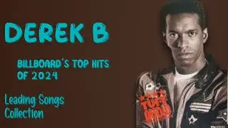 Derek B-Year's blockbuster hits roundup-Top-Rated Chart-Toppers Mix-Eminent