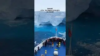 Biggest ice burg in the world 😨🌍 #ships #sea