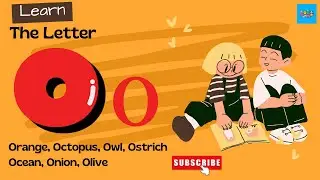 Learn the Letter O | Orange, Octopus, Owl, Ostrich, Ocean, Onion, Olive | By CocoMo_Kids Rhymes