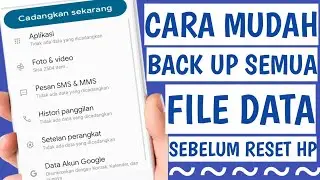 Cara Back Up Semua File Data Sebelum Reset HP Ke Setelan Pabrik