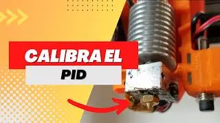 🔥 APRENDE cómo CALIBRAR el PID de tu IMPRESORA 3D 👉 (Calibrar el PID Fácil - Tutorial PASO a PASO)