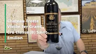Wine Review: Chateau Trotte Vieille 1er Grand Cru Classe (B) Saint-Emilion 2011