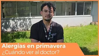 Alergias en primavera &iquest;Cu&aacute;ndo ir al doctor?