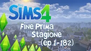 The Sims 4 - Fine Prima Stagione - Ep.1/182 - [Gameplay ITA]