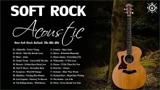 Acoustic Soft Rock | Best Soft Rock Ballads Of 70s 80s 90s