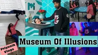 MUSEUM OF ILLUSION | India's Frist Museum Of Illusions | PRIYONIK VLOGS | NEW DELHI  #ILLUSION #VLOG