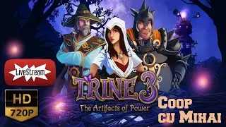 Trine 3 BETA Coop Story - Livestream cu Mihai PC/HD [1080p]
