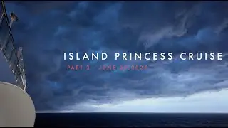 Island Princess Cruise Part 2