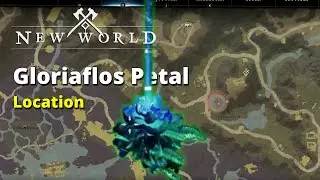 Harvest Gloriaflos Petal Location Ixia's Orders - New World