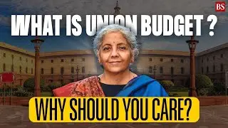 What is the Union Budget &mdash; and why should you care? | Budget 2026 | Taxpayers | Middle class 