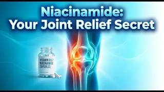 &ldquo;The Hidden Power of Vitamin B3 A Safe Solution for Joint Pain!&rdquo;
