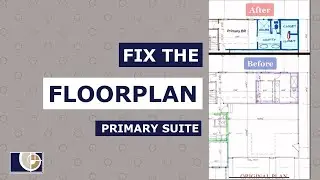 Fix the Floor Plan (Primary Suite)