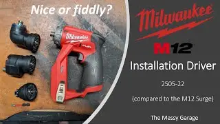 Milwaukee M12 Installation Driver - Nice or Fiddly?
