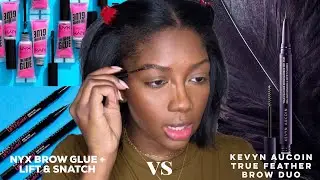 Makeup Verzuz: NYX Brow Glue + Lift & Snatch vs. Kevyn Aucoin True Feather Brow Duo | Niara Alexis