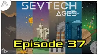 SevTech Ages S01E37 - ROUGHNECKIN' - Minecraft 1.12.2 Modded (CreedCraft SMP)