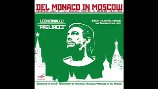 Mario Del Monaco Pagliacci Live 1959 (Bolshoi di Moska) Audio Stereo HQ Raro!