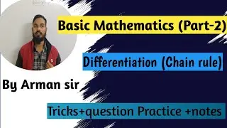 Basic Mathematics |Part-2| |Differentiation|Chain rule) By Arman Ansari 