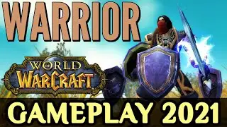 WoW: Warrior Gameplay 2021 - All Specializations (Fury, Arms, Protection)