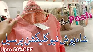 ❤️Sha Posh Fancy Dresses 2025 No Sale|| sho posh summer sale upto 50% off 🥳🔥
