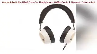 Audiofly Af240 Over-Ear Headphones W/Mic Control, Dynamic Drivers And Noise Isolation (White)