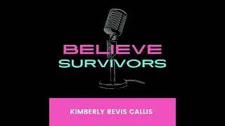 Episode 1: Call Them By Their Right Names | Believe Survivors